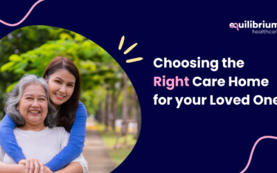 Choosing the Right Care Home for your Loved One 